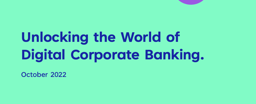 Report cover: unlocking the world of digital corporate banking